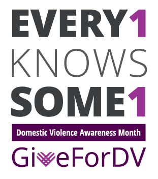 Every1 Knows Some1 — Domestic Violence Awareness Month — GiveForDV